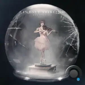 Lindsey Stirling, Lzzy Hale - Shatter Me (Deluxe) (2025)