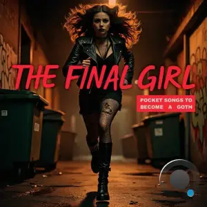 The Final Girl - Pocket Songs to Become a Goth (2025)