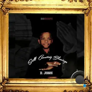 D. Jones - Still Counting Blessings (2025)