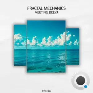 Fractal Mechanics - Meeting Deeva (2025)