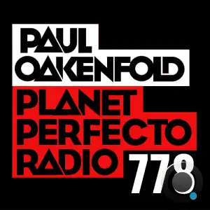 Paul Oakenfold - Planet Perfecto 778 (2025-09-29)