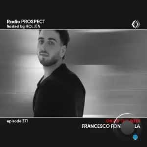 Francesco Fontanella - Radio Prospect 371 (2025-09-29)