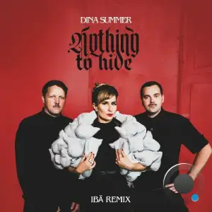 Dina Summer - Nothing To Hide (Ibä Remix) (2025)