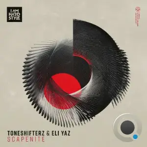 Toneshifterz & ELI YAZ - Scapenite (2025)