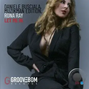 Daniele Busciala x Muzikman Edition x Rona Ray - Let Me In (2025)