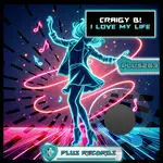  Craigy B! - I Love My Life (2025) 