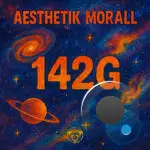  Aesthetik Morall - 142G (2025) 