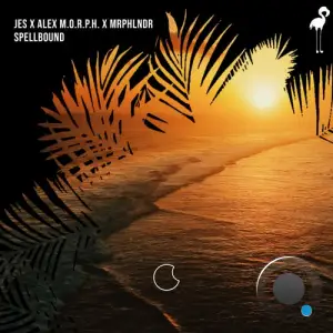 JES x Alex M.O.R.P.H. x MRPHLNDR - Spellbound (2025)