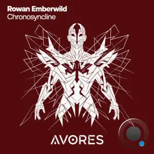 Exia & Rowan Emberwild - Chronosyncline (2025)