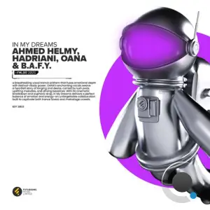 Ahmed Helmy Vs. Hadriani Vs. Oana & B.A.F.Y. - In My Dreams (2025)
