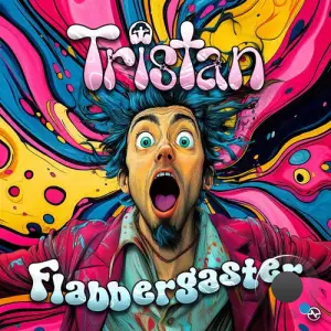 Tristan - Flabbergaster (2025)