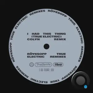 Roeyksopp feat. Jamie Irrepressible - I Had This Thing (Colyn Remix) (2025)