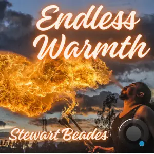 Stewart Beades - Endless Warmth (2025)