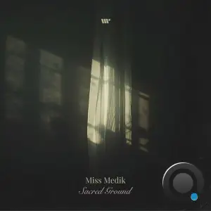 Miss Medik - Sacred Ground (2025)
