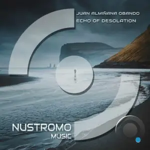 Juan Alminana Obando - Echo of Desolation (2025)
