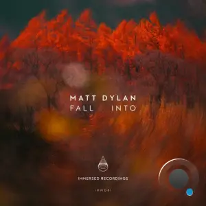Matt Dylan - Fall Into (2025)