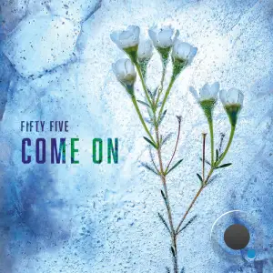 Fifty Five - Come On (2025)