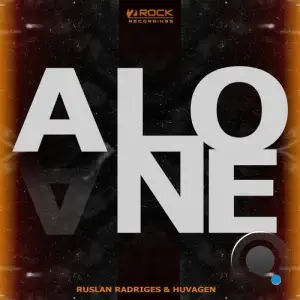 Ruslan Radriges & Huvagen - Alone (2025)