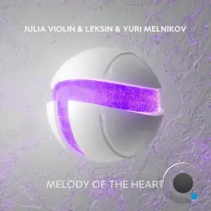 Julia Violin Vs. Leksin & Yuri Melnikov - Melody Of The Heart (2025)