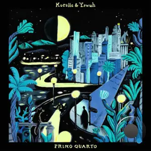 Koralle And Yawuh - Primo Quarto (2025)