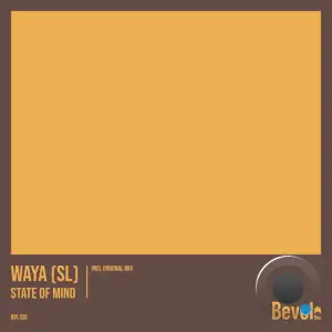WAYA (SL) - State of Mind (2025)