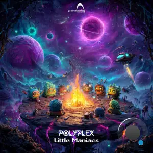 Polyplex - Little Maniacs (2025)