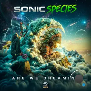 Sonic Species - Are We Dreaming (2025)