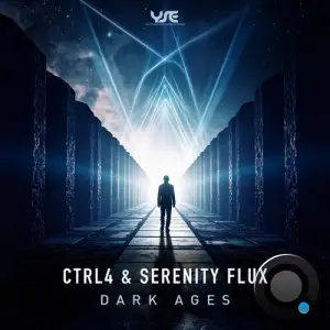 Ctrl4 & Serenity Flux - Dark Ages (2025)