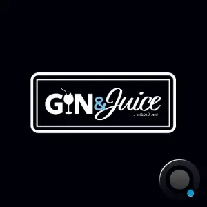 Unknown Artist - Gin & Juice (2025)