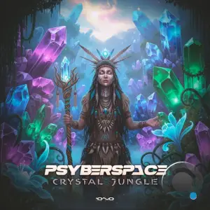 Psyberspace - Crystal Jungle (2025)