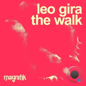 Leo Gira - The Walk (2025)