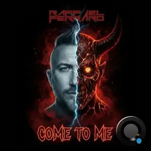 Raffael Ferraro - Come to Me (2025)