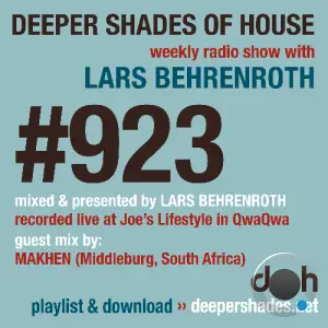 Lars Behrenroth & Makhen - Deeper Shades Of House 923 (2025-10-26)