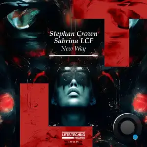 Stephan Crown & Sabrina LCF - New Way (2025)