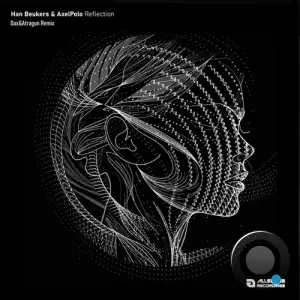 Han Beukers & Axelpolo - Reflection Dax&atragun Remix (2025)