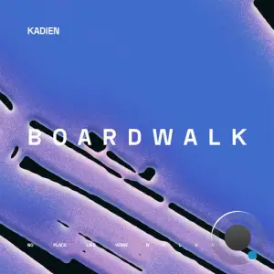 Kadien - Boardwalk (2025)