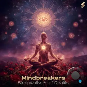 Mindbreakers - Sleepwalkers Of Reality (2025)