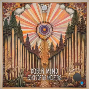 Robin Mind - Echoes Of The Ancestors (2025)