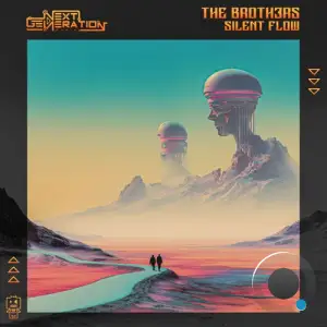 The Broth3rs - Silent Flow (2025)