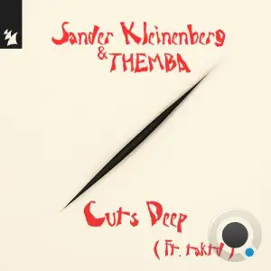 Sander Kleinenberg & Themba (Sa) Ft. Taktd - Cuts Deep (2025)