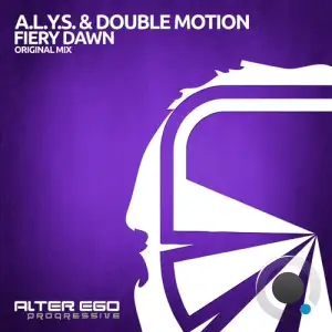 A.L.Y.S. & Double Motion - Fiery Dawn (2025)