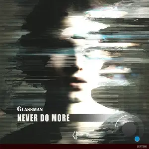 Glassman - Never Do More (2025)