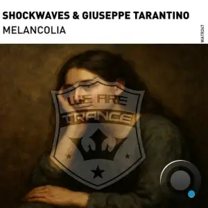 Shockwaves & Giuseppe Tarantino - Melancolia (2025)