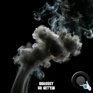 GGrossy - Go Get'em (2025)