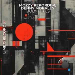 Mozzy Rekorder & Denny Morales - Body Feels (2025)