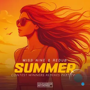 Miss Nine & Redub - Summer (Contest Winners Remixes Part Two) (2025)