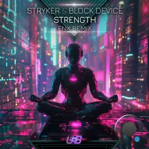 Stryker & Block Device - Strength (Fnx Remix) (2025)