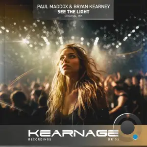 Paul Maddox & Bryan Kearney - See The Light (2025)
