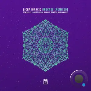 Licha Ignacio - Brocade Remixed (2025)