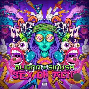 Alienn & Sinusx - Sex On Acid (2025)